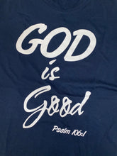 Load image into Gallery viewer, God is Good Psalm 106:1 T-Shirt Unisex Navy White
