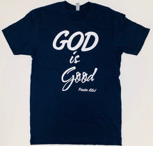 Load image into Gallery viewer, God is Good Psalm 106:1 T-Shirt Unisex Navy White
